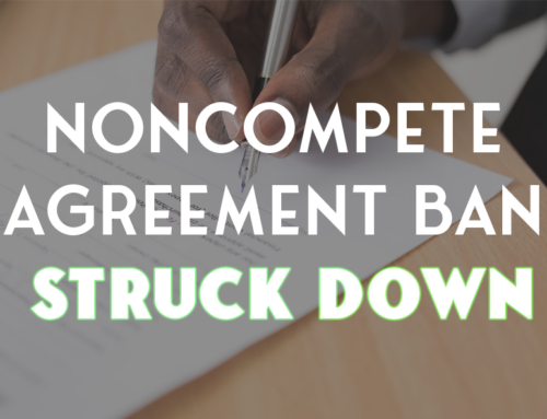 Federal court rejects FTC’s noncompete agreement ban